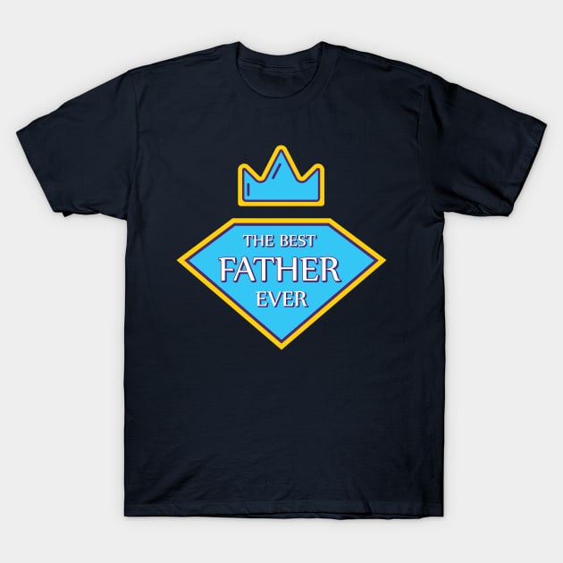 the best father T-Shirt by Amrshop87